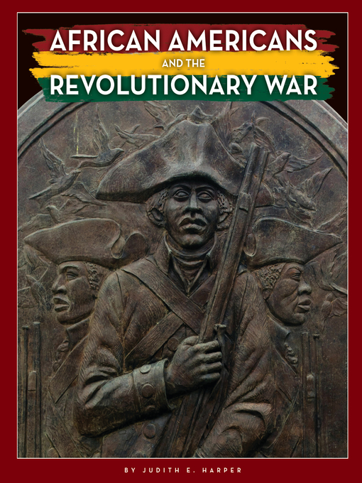 Title details for African Americans and the Revolutionary War by Judith E. Harper - Available